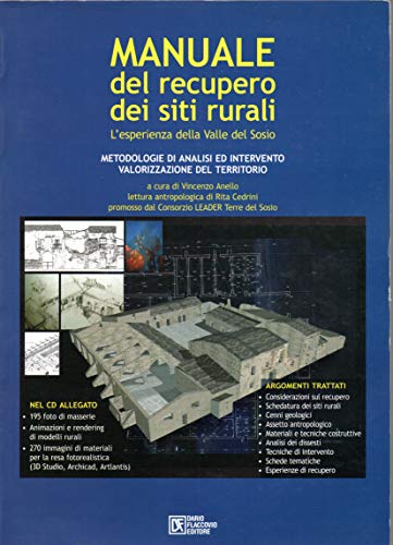 Manuale del recupero dei siti rurali. L'esperienza nella valle del Sosio. Con CD-ROM