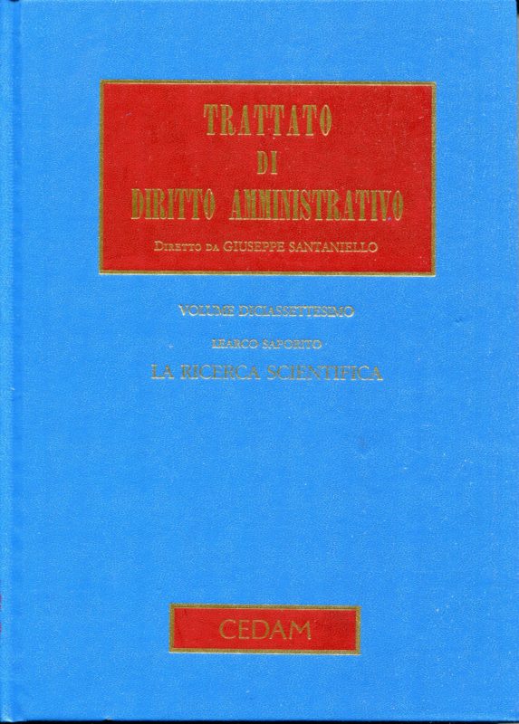 Trattato di diritto amministrativo. La ricerca scientifica (Vol. 17)