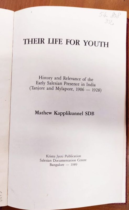 Their life for youth : history and relevance of the early Salesian Presence in India (Tanjore and Mylapore, 1906 - 1928)