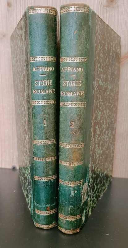 Le storie romane di Appiano Alessandrino  volgarizzate dall'ab. Marco Mastrofini. Le guerre esterne. Edizione nuovamente riscontrata col testo dal traduttore. Volume 1 e 2