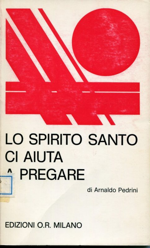 Lo Spirito Santo ci aiuta a pregare