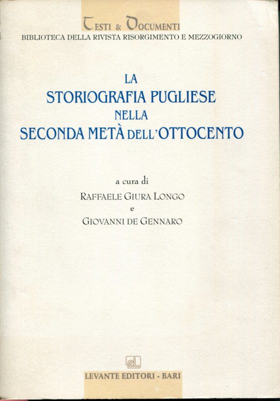 La storiografia pugliese nella seconda met?? dell'Ottocento