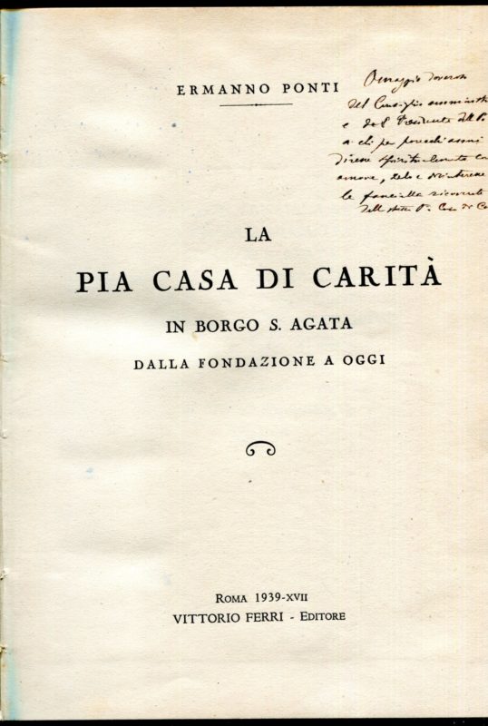 La Pia Casa di Carit?? in Borgo S. Agata dalla fondazione a oggi