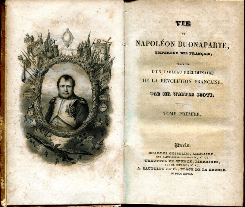 Vie de Napol??on Buonaparte, empereur des Fran??ais, pr??c??d??e d'un tableau pr??liminaire de la r??volution fran??aise, par Sir Walter Scott. Tome premier - dix-huiti??me