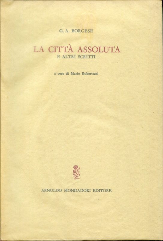 La citt?? assoluta e altri scritti