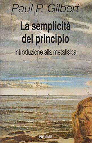 La semplicit?? del principio. Introduzione alla metafisica