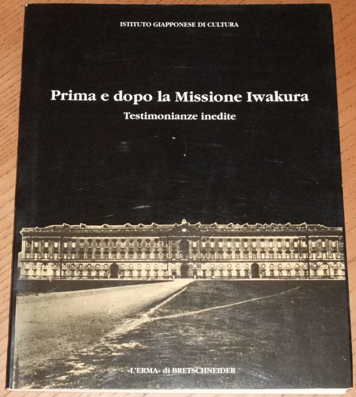 Prima e dopo la missione Iwakura. Testimonianze inedite