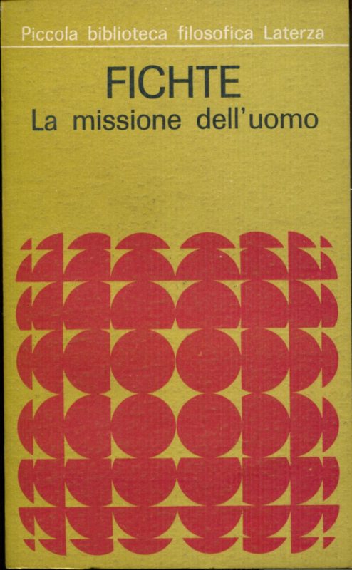 La missione dell'uomo. A cura di Remo Cantoni