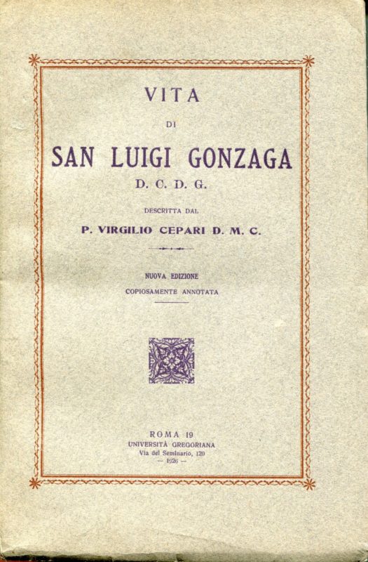 Vita di san Luigi Gonzaga d.C.d.G.