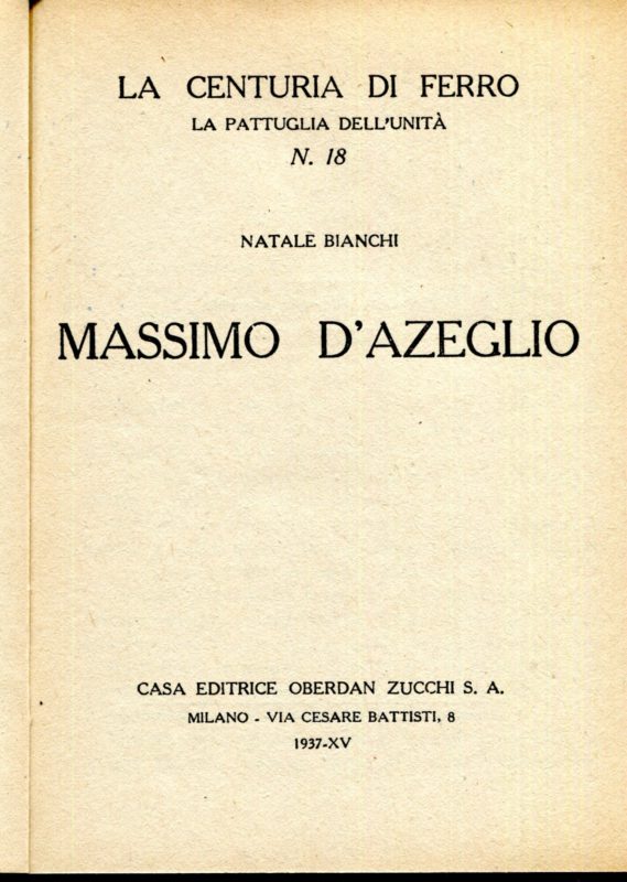 La centuria di ferro. La pattuglia dell'unit??, n. 18 Massimo D'Azeglio