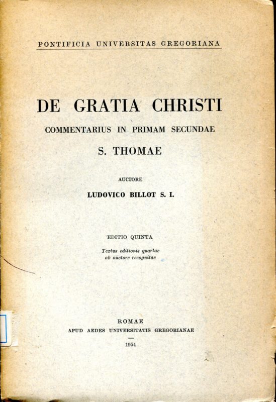 De gratia Christi commentarius in primam secundae s. Thomae. Textus editionis quartae ab auctore recognitae. Editio quinta