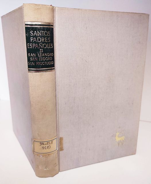Santos Padres espa??oles II: San Leandro, San Isidoro, San Fructuoso. Reglas mon??sticas de la Espa??a visigoda. Los tres libros de las "Sentencias". Introducciones, versi??n y notas de Julio Campos Ruiz e Ismael Roca Meli??.
