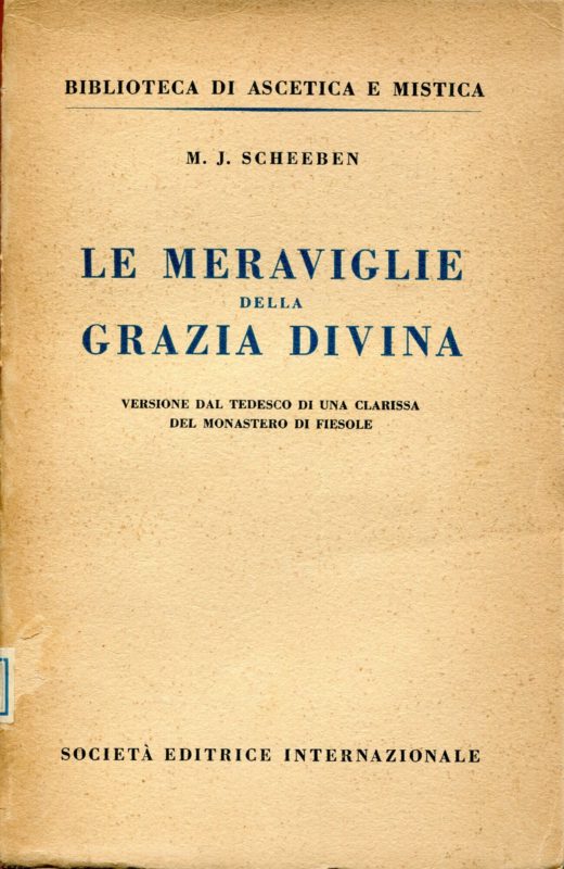 Le meraviglie della grazia divina,  versione dal tedesco di una clarissa del monastero di Fiesole