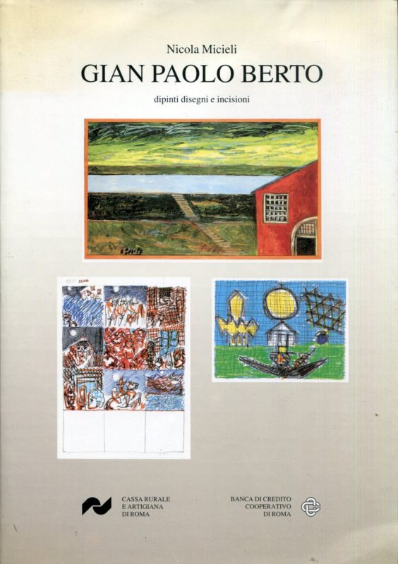 Gian Paolo Berto : dipinti disegni e incisioni. Testimonianze di Renato Guttuso .. ed altri