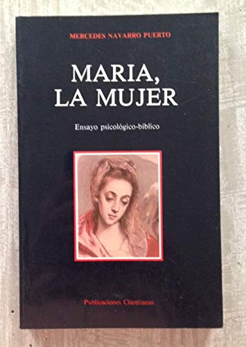 Mar??a, la mujer: ensayo psicol??gico-b??blico