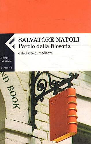 Parole della filosofia o dell'arte di meditare