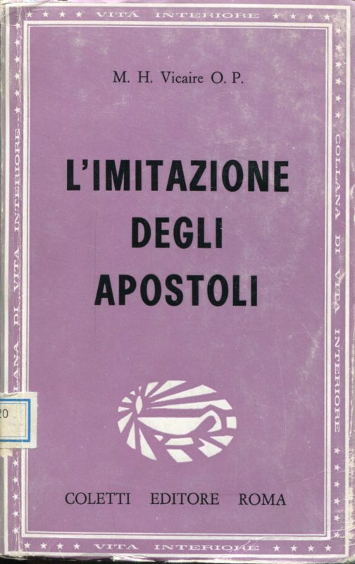 L'imitazione degli Apostoli : monaci, canonici, mendicanti (4.-13. secolo)