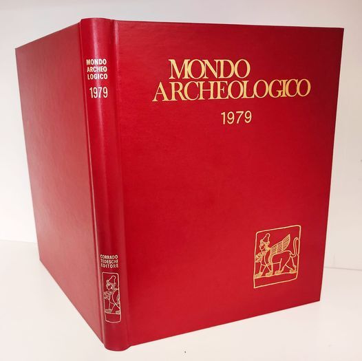 Mondo archeologico. Raccolta dal n. 35-36 luglio- agosto 1979 al n. 40 dicembre 1979