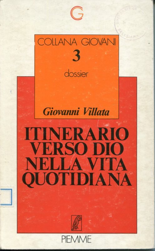 Itinerario verso Dio nella vita quotidiana : tra ricerca d'identita e desiderio di senso
