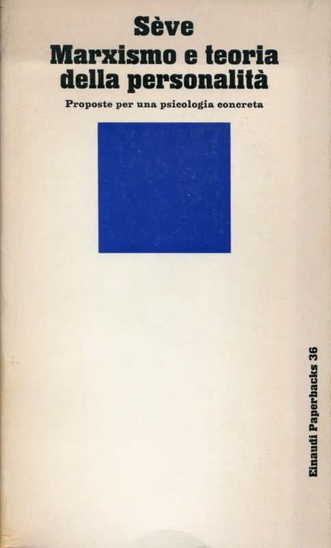 Marxismo e teoria della personalita : proposte per una psicologia concreta