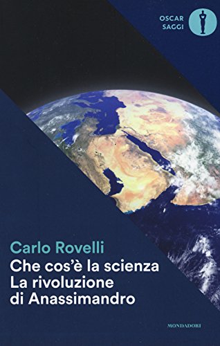 Che cos'?? la scienza : la rivoluzione di Anassimandro