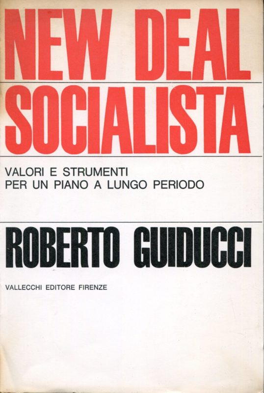 New deal socialista : valori e strumenti per un piano a lungo periodo