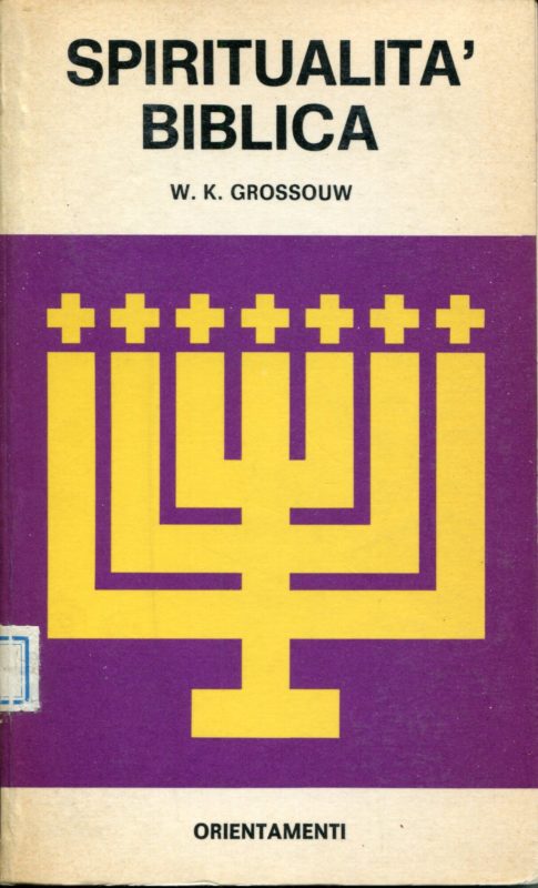 Spiritualit?? biblica : riflessioni sullo spirito del Nuovo Testamento