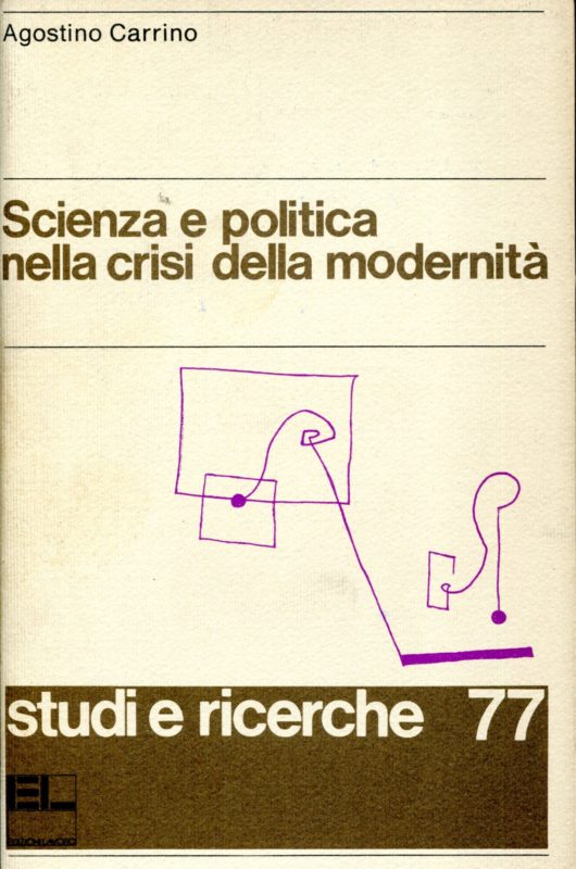Scienza e politica nella crisi della modernit??