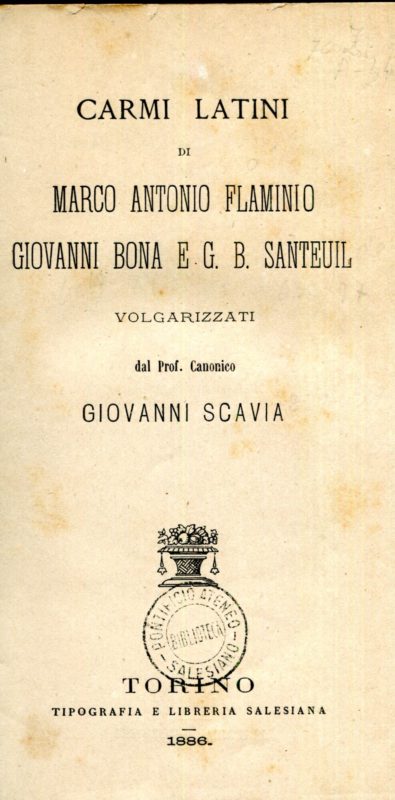 Carmi latini volgarizzati [da] Giovanni Scavia