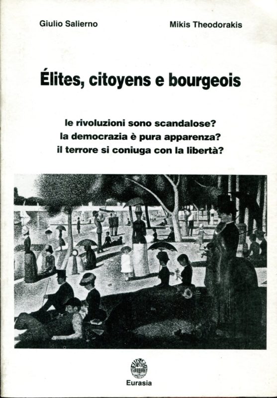 Elites, citoyens e bourgeois. Le rivoluzioni sono scandalose? La democrazia ?? pura apparenza?, Il terrore si coniuga con la libert???