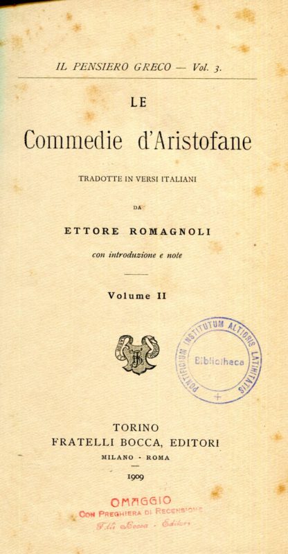 Le commedie di Aristofane tradotte in versi italiani da Ettore Romagnoli con introduzione e note. Volume 1 e 2