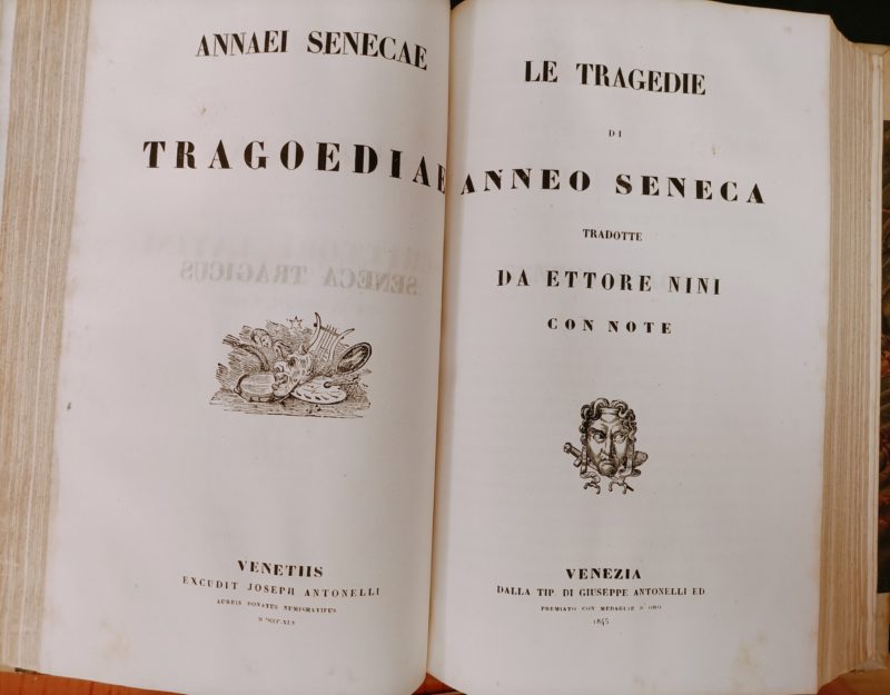 Le sei commedie di P. Terenzio Afro recate in volgar fiorentino ed illustrate con note da Antonio Cesari. Unito a: Le tragedie di Anneo Seneca tradotte da Ettore Nini con note, Venezia, Antonelli, 1845; Meda tragedia di Osidio Geta centone virgilianovolgarizzato con emendazioni e note da Pietro canal, Venezia, Antonelli, 1851