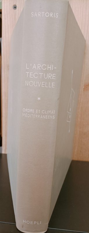 Encyclopedie de l'architecture nouvelle. Vol. I - Ordre et climat M??diterran??ens. 690 illustrations et 3 chromotypies. Deuxi??me ??dition revue et augment??e