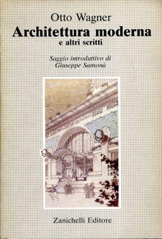 Architettura moderna e altri scritti. Saggio introduttivo di Giuseppe Samon??