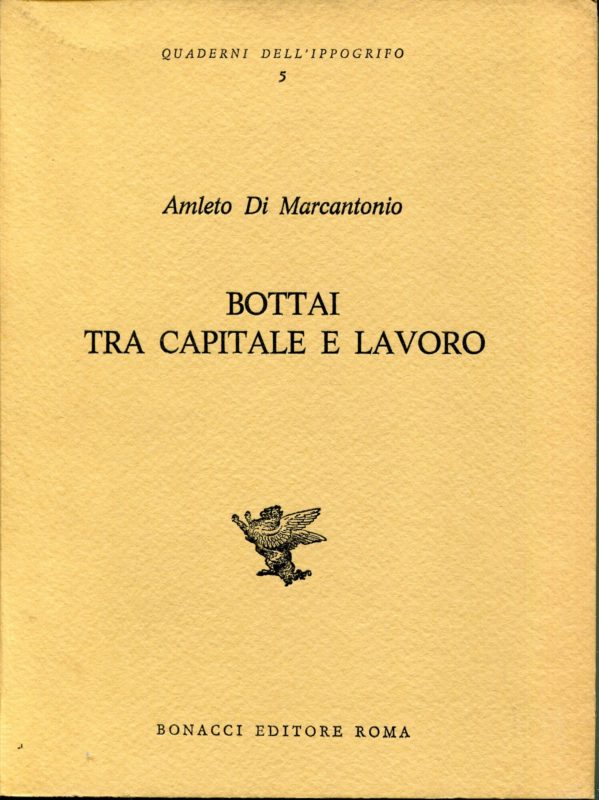 Bottai tra capitale e lavoro