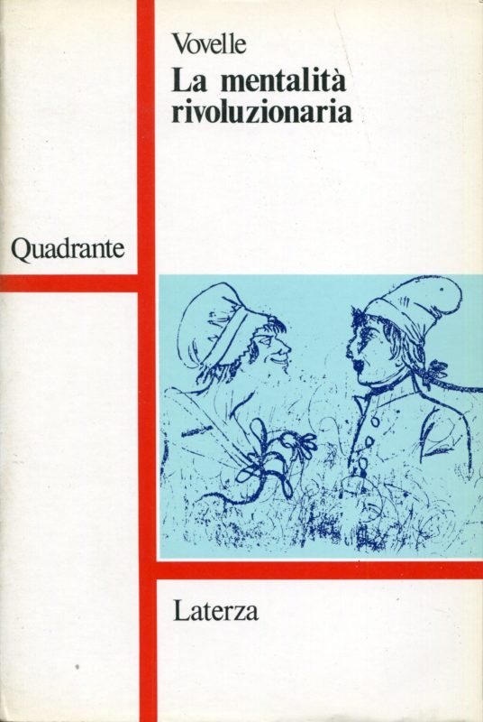 La mentalit?? rivoluzionaria