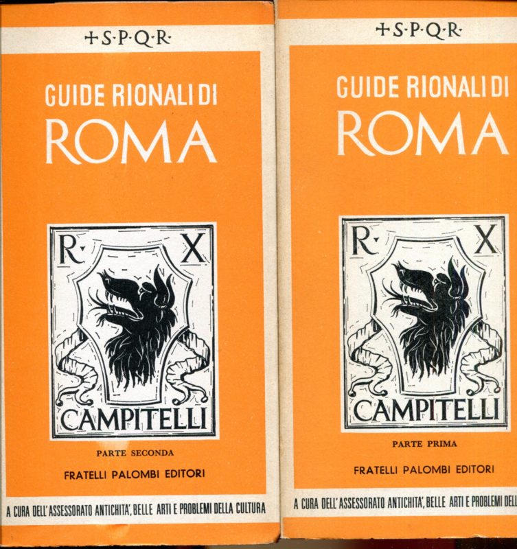 Guide rionali di Roma. Rione X: Campitelli Parte I ,II , III, IV.