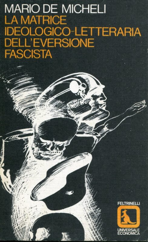 La matrice ideologico-letteraria dell'eversione fascista
