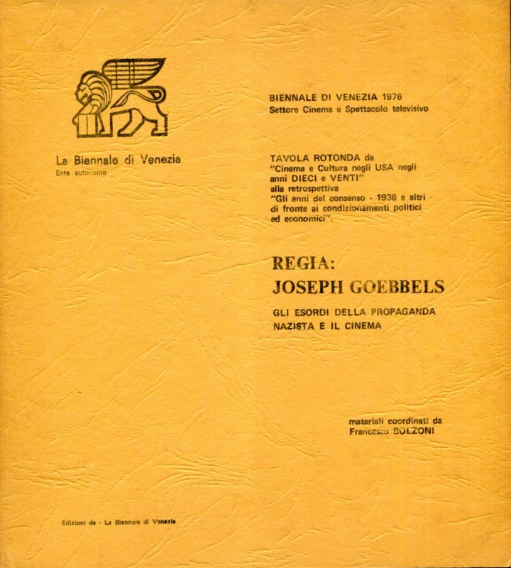 Regia: Joseph Goebbels. Gli esordi della propaganda naziasta e il cinema