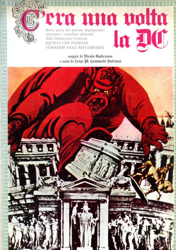 C'era una volta la DC. Breve storia del periodo degasperiano attraverso i manifesti elettorali della Democrazia Cristiana