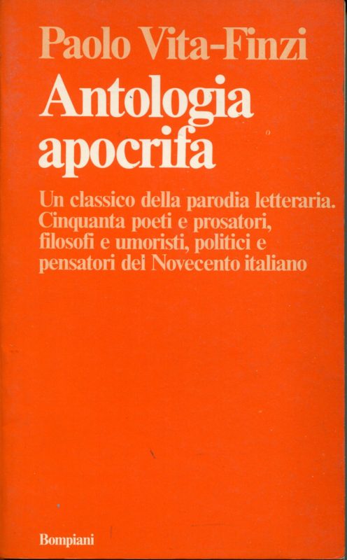 Antologia apocrifa. Un classico della parodia letteraria. Cinquanta poeti e prosatori, filosofi e umoristi, politici e pensatori del Novecento Italiano