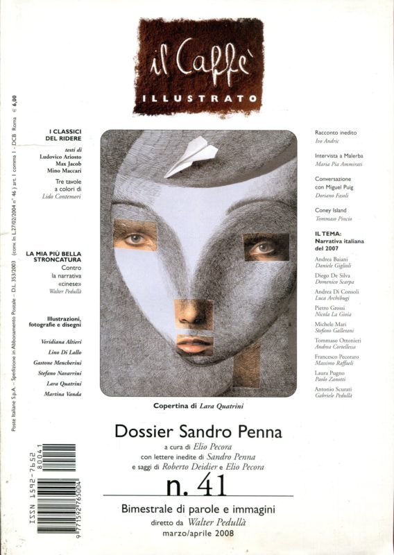 Il Caff?? illustrato Bimestrale di parole e immagini diretto da Walter Pedull??, n. 41,  marzo/aprile 2008. Dossier Sandro Penna