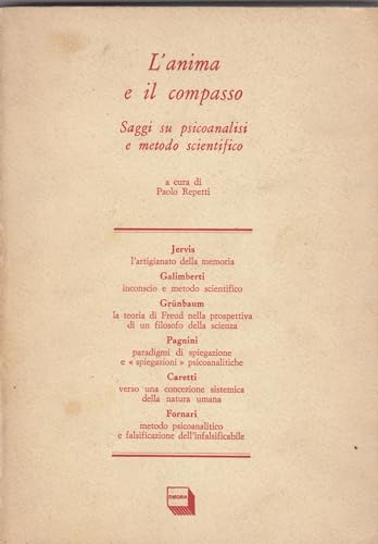 L'anima e il compasso. Saggi su psicanalisi e metodo scientifico