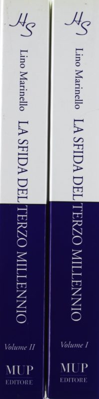 La sfida del terzo millennio. Vol. 1: Stati uniti d'Europa, base e premessa per la costruzione degli Stati uniti del mondo ; la Russia e la civilt?? mediterranea.  Vol 2: Dalla civilt?? mediterranea alla civilt?? occidentale