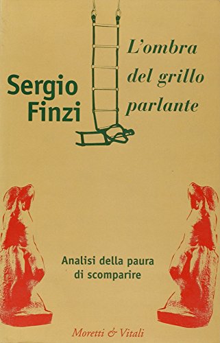L'ombra del grillo parlante. Analisi della paura di scomparire