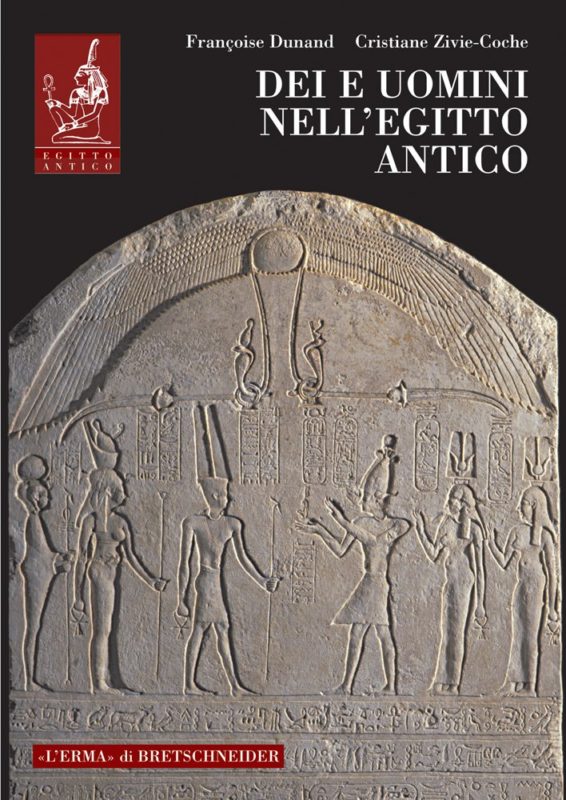 Dei e uomini nell'Egitto antico (3000 a.C.-395 d.C.). A cura di  A. Amenta