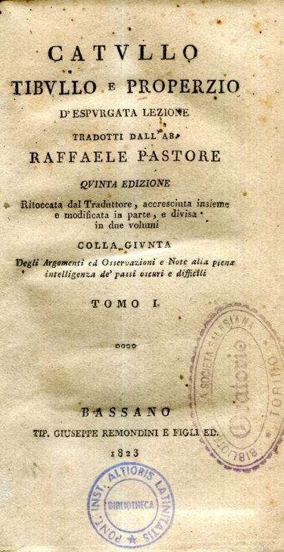 D'espurgata lezione tradotti dall'Ab. Raffaele Pastore. Quinta edizione. Ritoccata dal traduttore, accresciuta insieme e modificata in parte.colla gunta degli argomenti ed osservazioni e note alla piena intelligenza de' passi oscuri e difficili. Volume 1 e 2