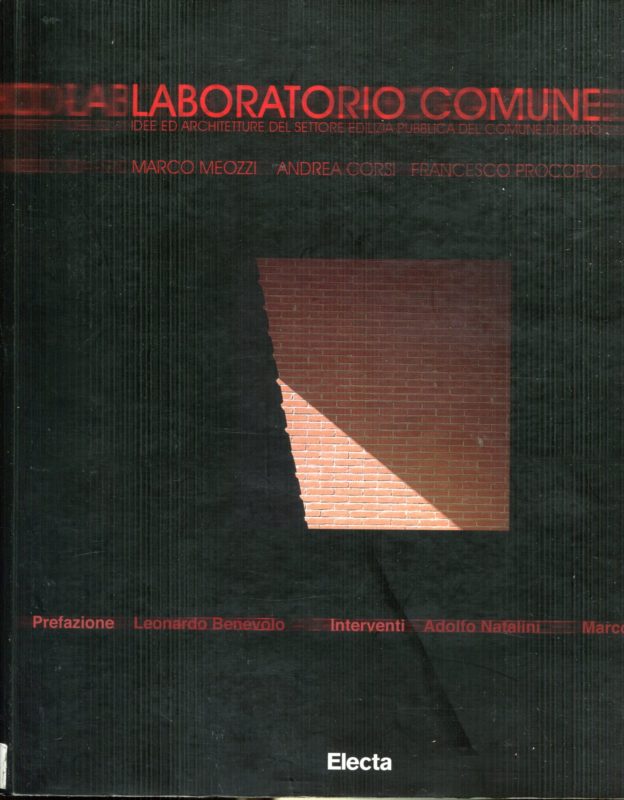 Laboratorio Comune: idee ed architetture del settore edilizia pubblica del Comune di Prato