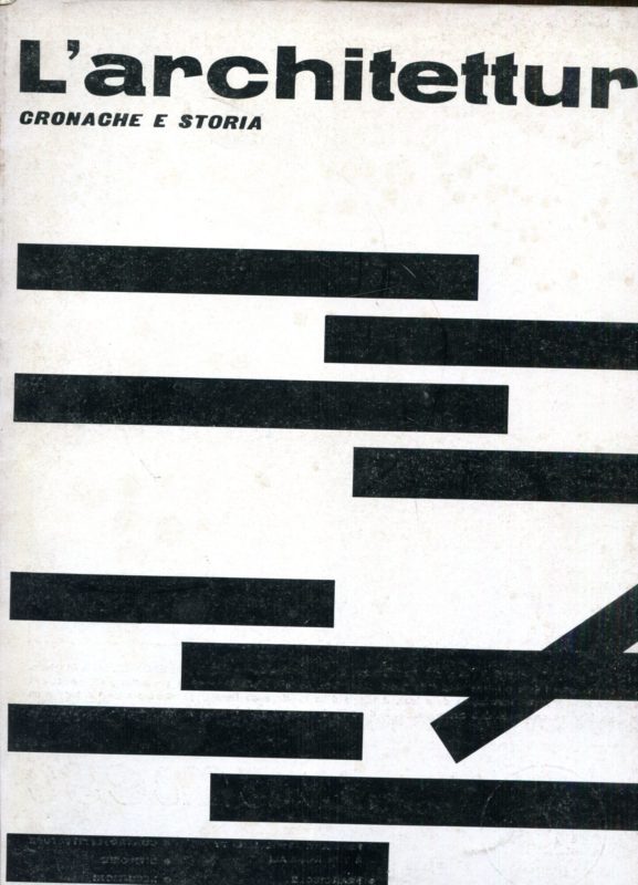 L'ARCHITETTURA Rivista mensile, nn. 142-145 agosto-novembre 1967 Cronache e storia. Direttore Bruno Zevi