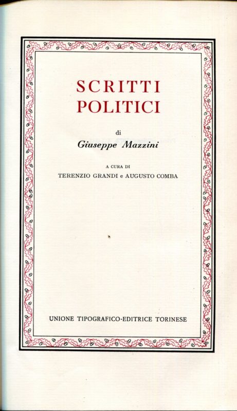 Scritti politici. Prima edizione. aAcura di Terenzio Grandi e Augusto Comba